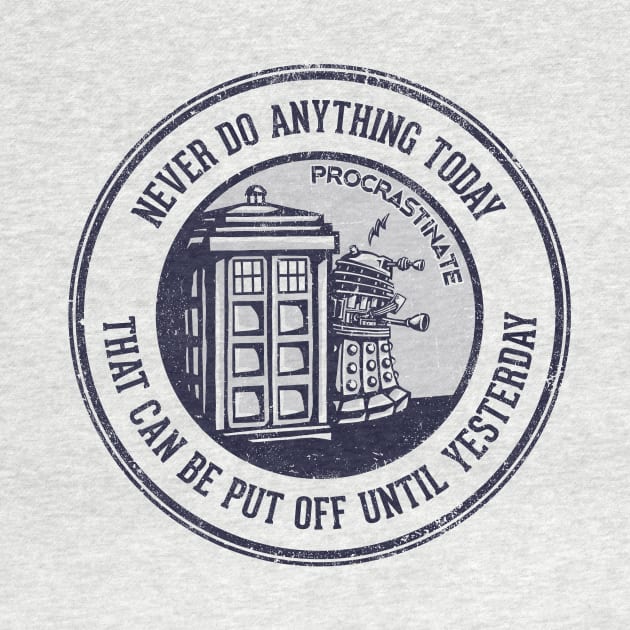 Procrastinate by kg07_shirts